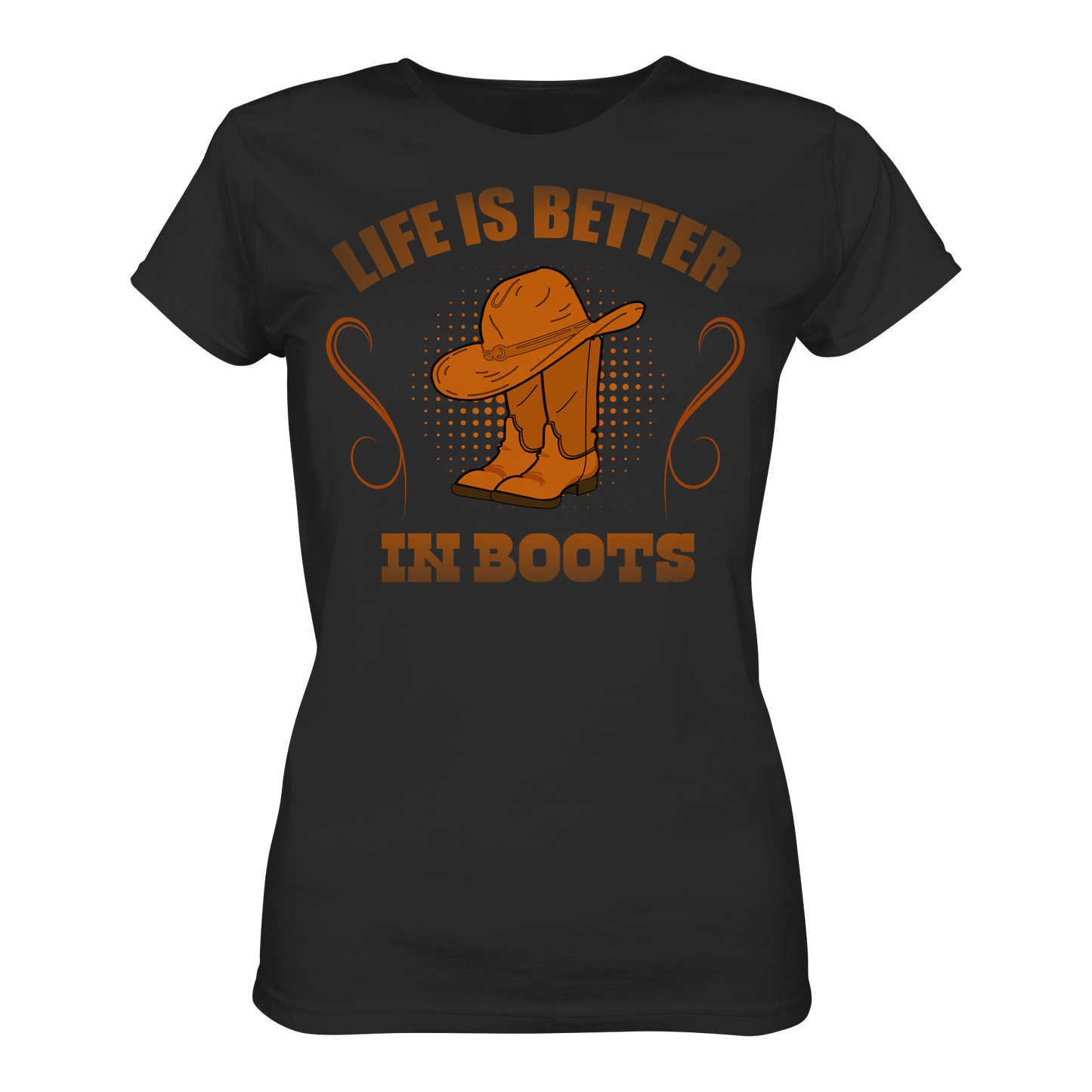 Life Is Better In Boots Ladies Shirt