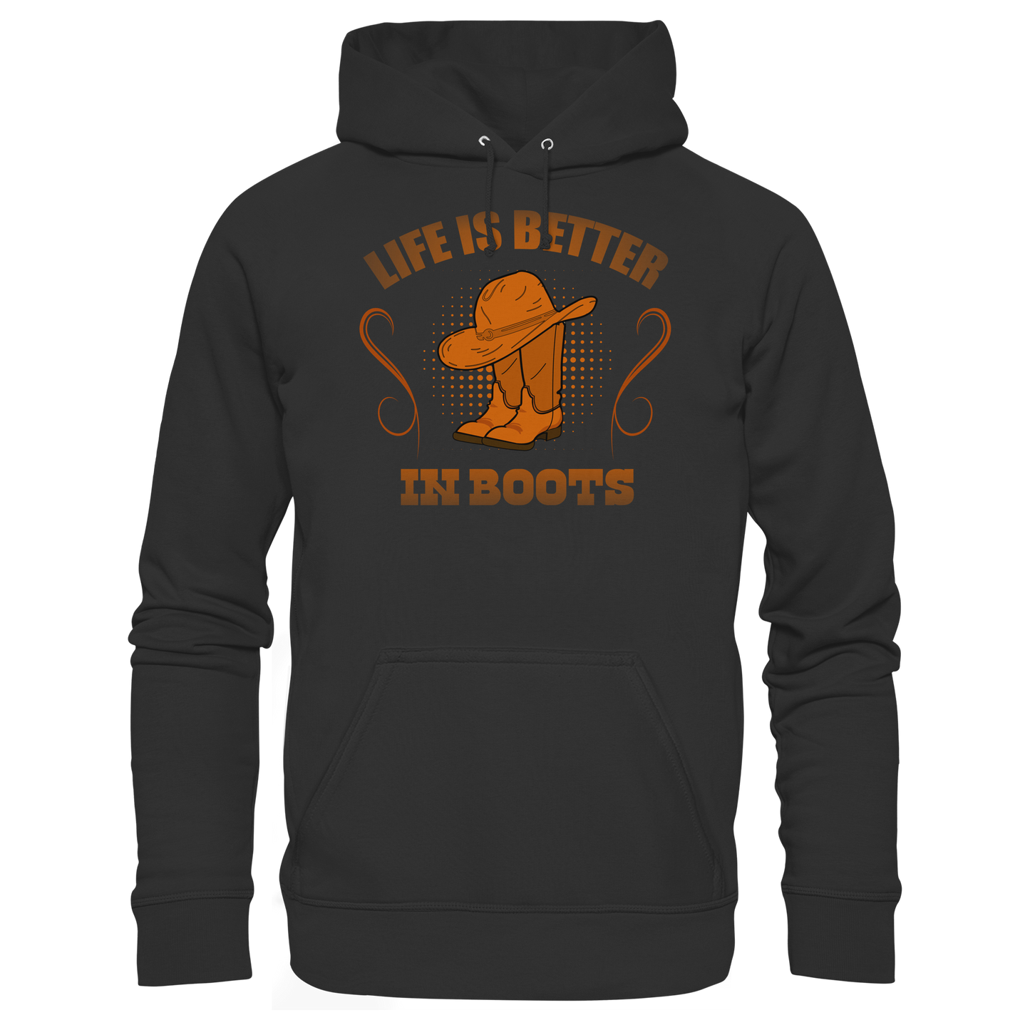 Life Is Better In Boots Unisex Hoodie